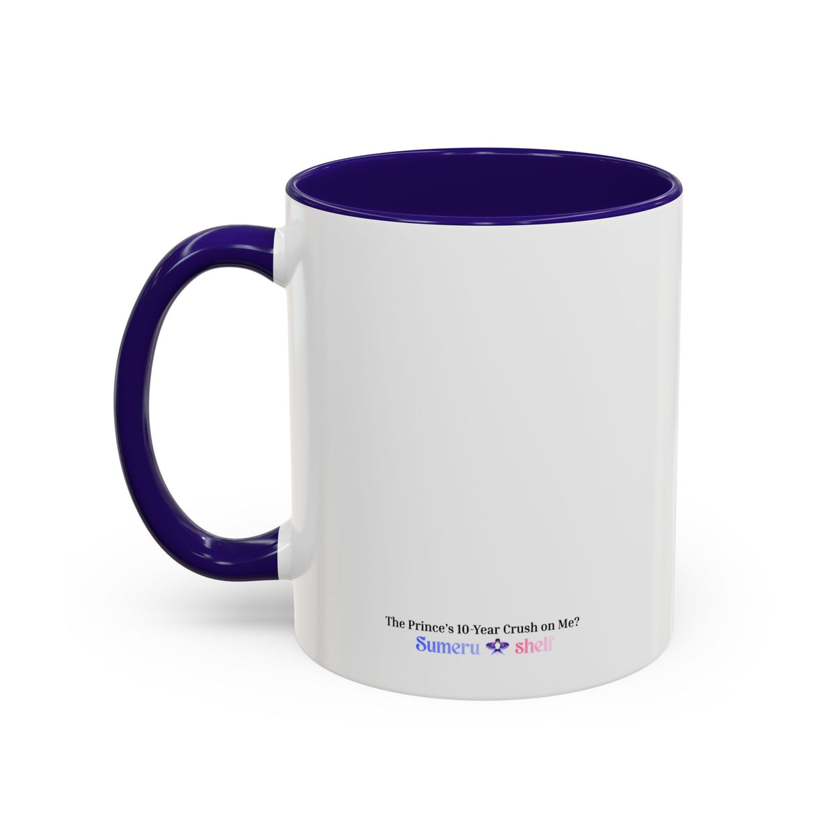 Tea Coffee Cup (11oz/15oz) | The Prince’s 10-Year Crush on Me?